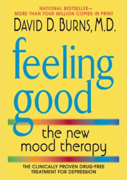 Feeling Good The New Mood Therapy by David D. Burns
