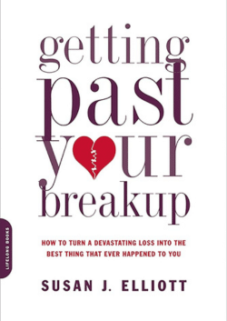 Getting Past Your Breakup, By Susan J. Elliott